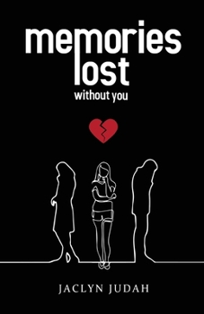 Paperback Memories Lost Without You Book