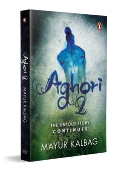 Paperback Aghori 2: The Untold Story Continues Book
