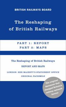 Hardcover The Reshaping of British Railways Book