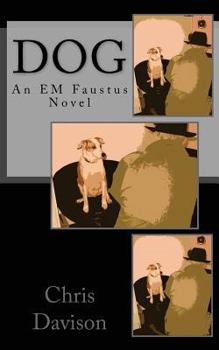 Paperback Dog: An EM Faustus Novel Book