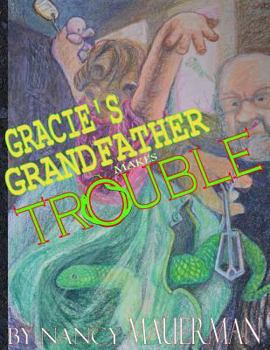 Paperback Gracie's Grandfather Makes Trouble Book