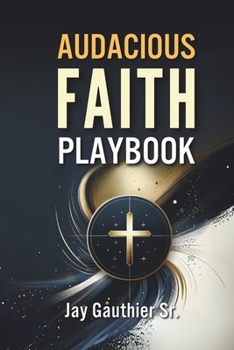 Paperback Audacious Faith Playbook Book