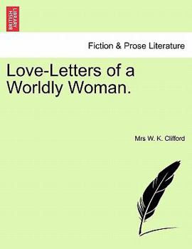 Paperback Love-Letters of a Worldly Woman. Book