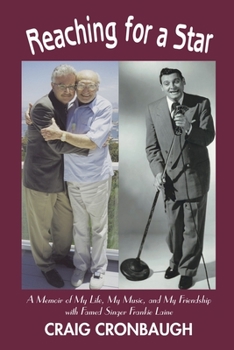 Paperback Reaching for a Star: A Memoir of My Life, My Music, and My Friendship with Famed Singer Frankie Laine Book