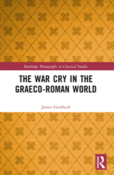 Paperback The War Cry in the Graeco-Roman World Book