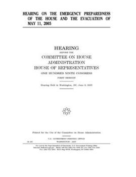 Hearing on the emergency preparedness of the House and the evacuation of May 11, 2005