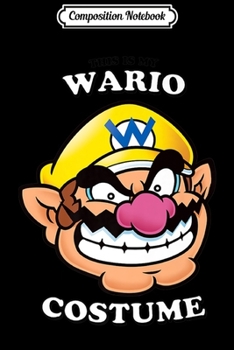 Composition Notebook: Super Mario This Is My Wario Costume Premium  Journal/Notebook Blank Lined Ruled 6x9 100 Pages