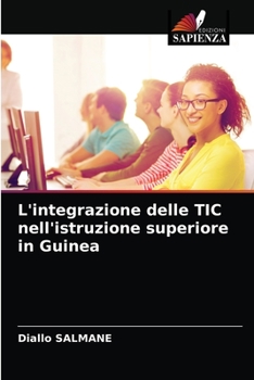 Paperback L'integrazione delle TIC nell'istruzione superiore in Guinea [Italian] Book