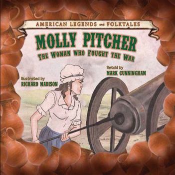 Molly Pitcher - Book  of the American Legends and Folktales