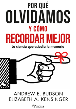 Paperback Por Que Olvidamos Y Como Recordar Mejor [Spanish] Book