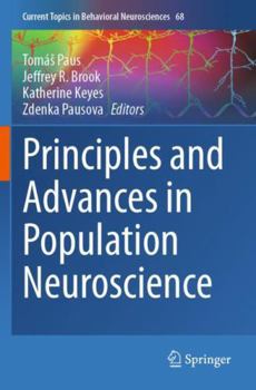 Paperback Principles and Advances in Population Neuroscience (Current Topics in Behavioral Neurosciences, 68) Book