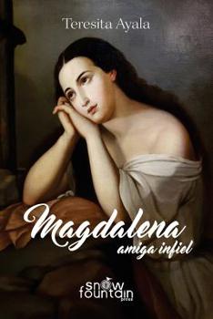 Paperback Magdalena, Amiga Infiel [Spanish] Book