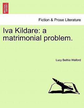 Paperback Iva Kildare: A Matrimonial Problem. Book