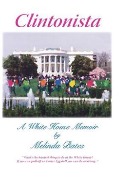Paperback Clintonista: A White House Memoir Book