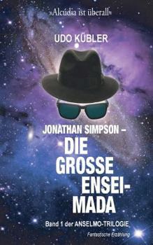 Paperback Jonathan Simpson - Die grosse Ensaimada: 1. Teil der ANSELMO-TRILOGIE [German] Book