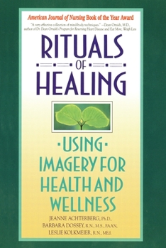 Paperback Rituals of Healing: Using Imagery for Health and Wellness Book