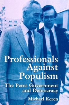 Paperback Professionals Against Populism: The Peres Government and Democracy Book