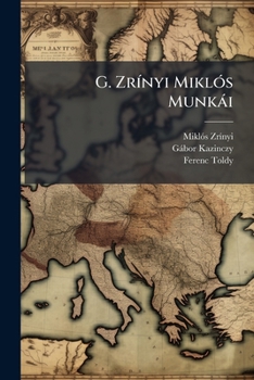 Paperback G. ZrÃ-nyi MiklÃ3s Munkài [Hungarian] Book