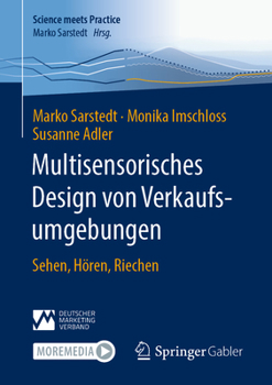 Paperback Multisensorisches Design Von Verkaufsumgebungen: Sehen, Hören, Riechen [German] Book