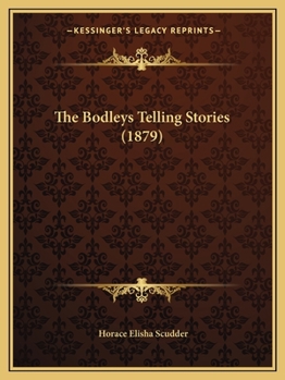 The Bodleys Telling Stories - Book #2 of the Bodley Family