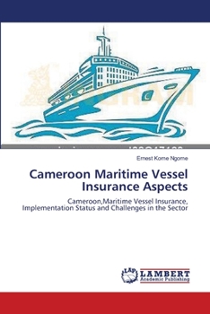 Paperback Cameroon Maritime Vessel Insurance Aspects Book
