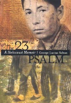 Hardcover The 23rd Psalm: A Holocaust Memoir Book