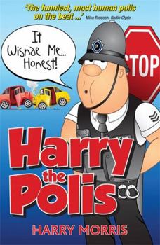 Paperback It Wisnae Me-- Honest!: A Hilarious New Collection from Harry the Polis Book
