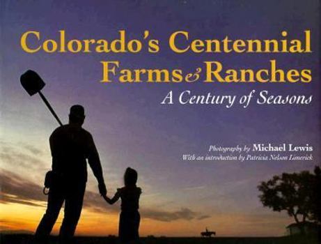 Hardcover Colorado's Centennial Farms and Ranches: A Century of Seasons Book