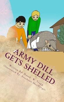 Paperback Army Dill Gets Shelled: A Daxton and Miranda Adventure Book