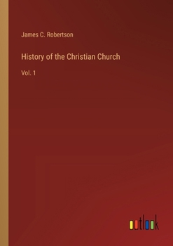 Paperback History of the Christian Church: Vol. 1 Book