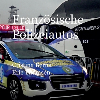 Französische Polizeiautos (German Edition)