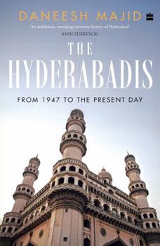 Paperback The Hyderabadis : From 1947 to the Present Day Book