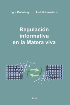 Paperback Regulación informativa en la Materia viva [Spanish] Book