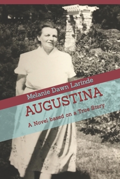 Paperback Augustina: A Novel based on a True Story Book