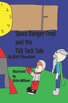 Paperback Space Ranger Fred and the Tick Tock Tale Book