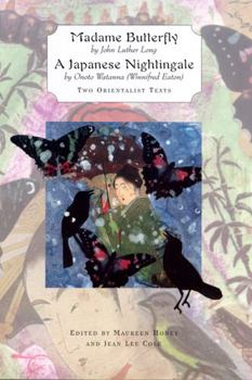 Paperback 'Madame Butterfly' and 'a Japanese Nightingale': Two Orientalist Texts Book