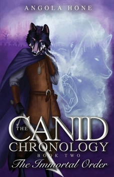 Paperback The Canid Chronology Book Two: The Immortal Order Book