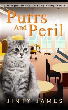 Purrs and Peril - Book #1 of the Norwegian Forest Café