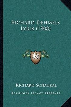 Paperback Richard Dehmels Lyrik (1908) [German] Book