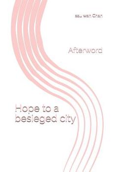 Paperback Hope to a besieged city: Afterword Book