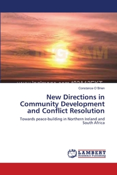 Paperback New Directions in Community Development and Conflict Resolution Book
