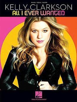 Paperback Kelly Clarkson - All I Ever Wanted (Piano/Vocal/guitar) Book