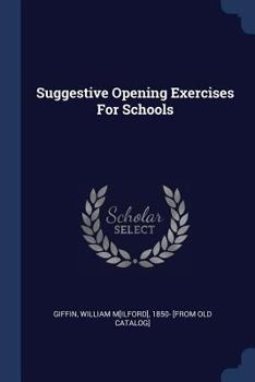 Paperback Suggestive Opening Exercises For Schools Book