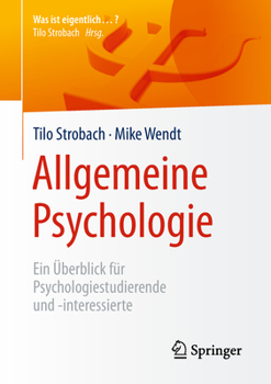 Paperback Allgemeine Psychologie: Ein Überblick Für Psychologiestudierende Und -Interessierte [German] Book