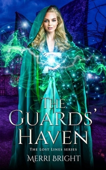 Paperback The Guards' Haven: The Lost Lines Series Book