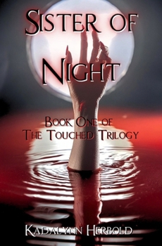 Sister of Night: Book 1 of the Touched Trilogy