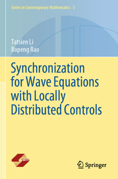 Paperback Synchronization for Wave Equations with Locally Distributed Controls Book