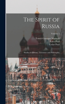 Hardcover The Spirit of Russia: Studies in History, Literature and Philosophy; Volume 1 Book