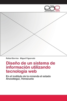 Paperback Diseño de un sistema de información utilizando tecnología web [Spanish] Book