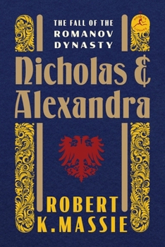 Nicholas And Alexandra - Book #3 of the Romanovs